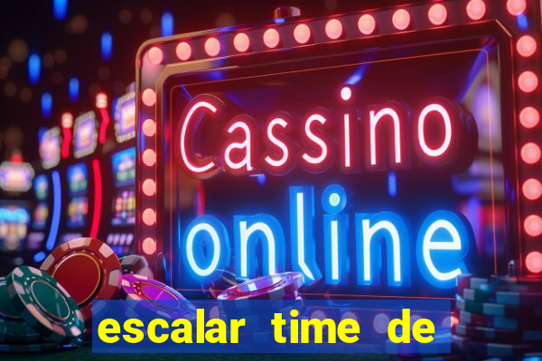 escalar time de futebol online